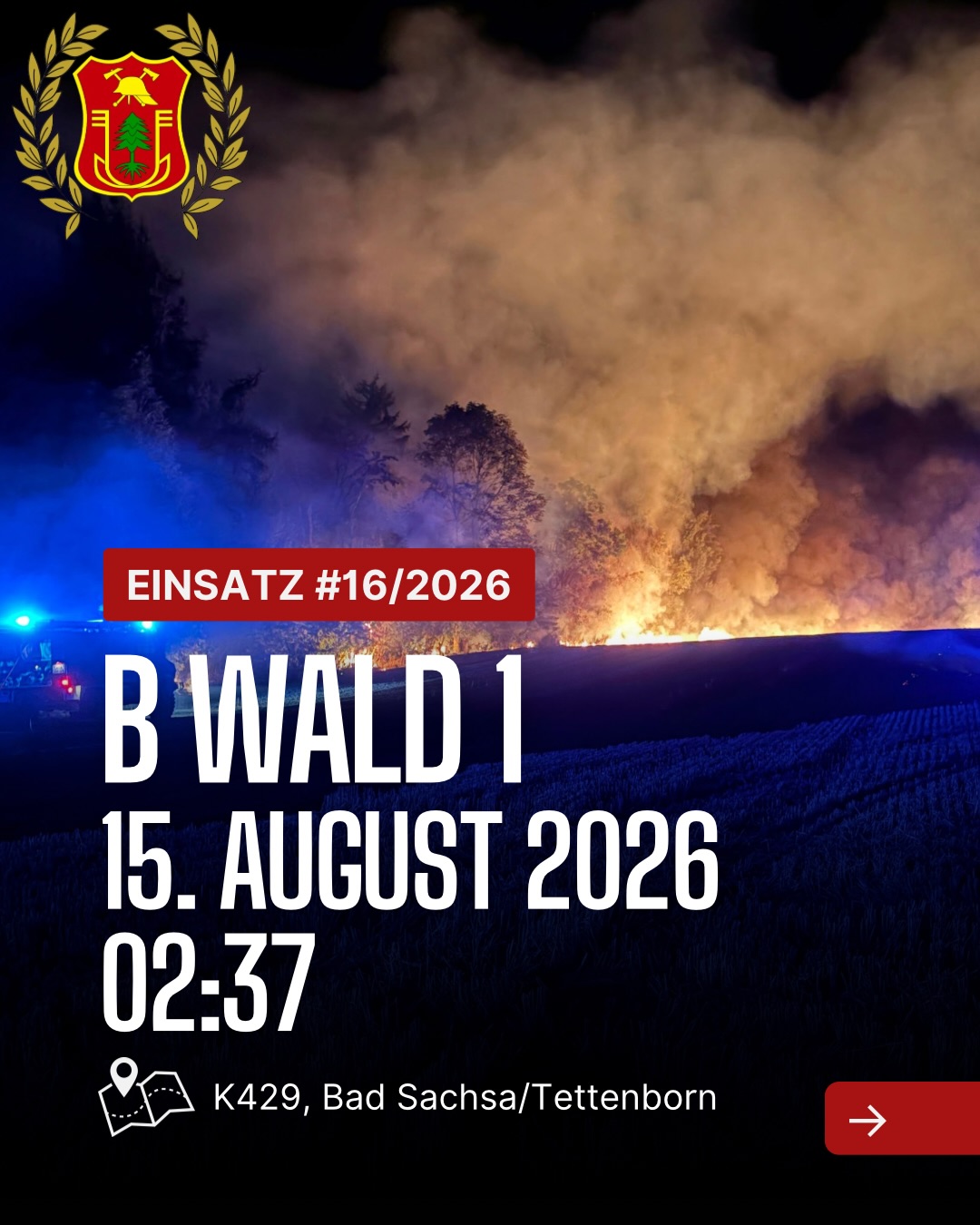 Mehr über den Artikel erfahren ❗️Einsatz❗️ 📟 Alarm: /2026 📆 Datum: 15. August 2026 um 02:37 📩 …
